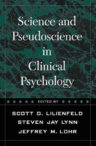 Science and Pseudoscience in Clinical Psychology