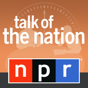 Talk of the Nation Talk of the Nation